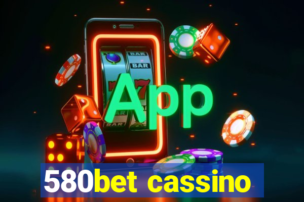 580bet cassino